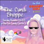 The Candi Shoppe Presented by the New York Comedy Festival